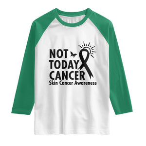 Melanoma Awareness Skin Cancer Warrior Raglan Shirt Not Today Cancer TS12 White Kelly Green Print Your Wear