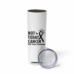 Melanoma Awareness Skin Cancer Warrior Skinny Tumbler Not Today Cancer TS12 Print Your Wear