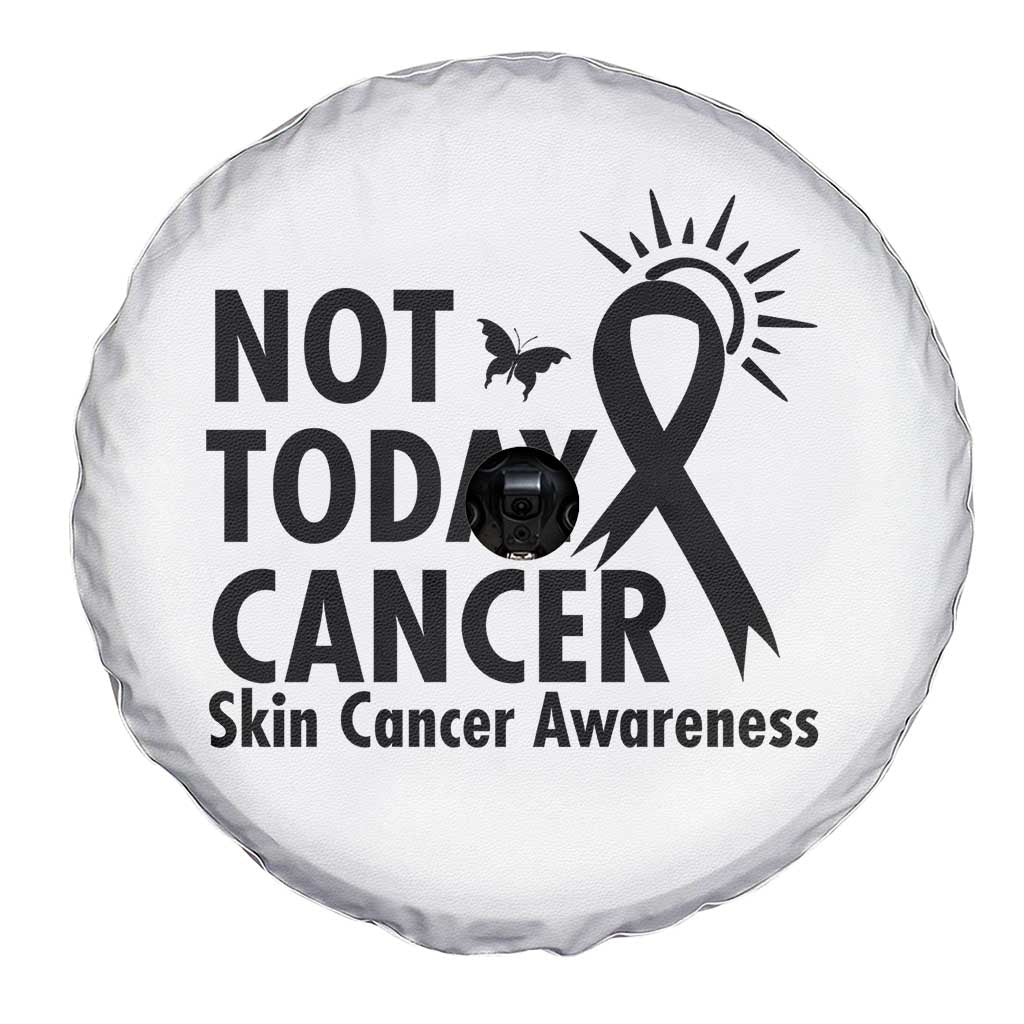 Melanoma Awareness Skin Cancer Warrior Spare Tire Cover Not Today Cancer TS12 Print Your Wear