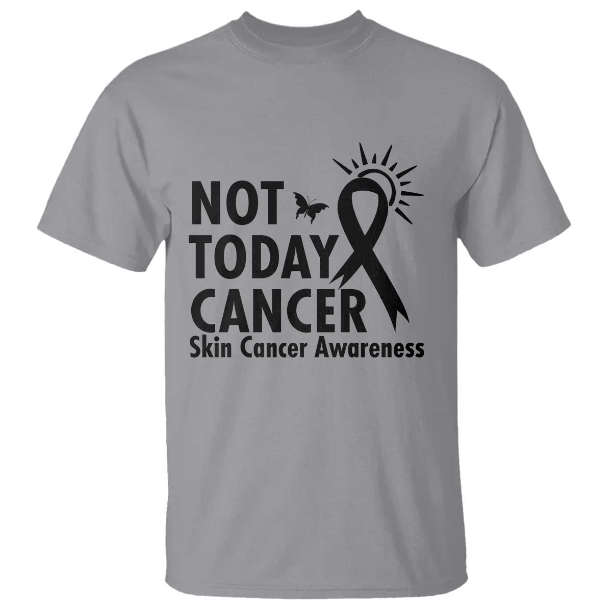 Melanoma Awareness Skin Cancer Warrior T Shirt Not Today Cancer TS12 Sport Gray Print Your Wear