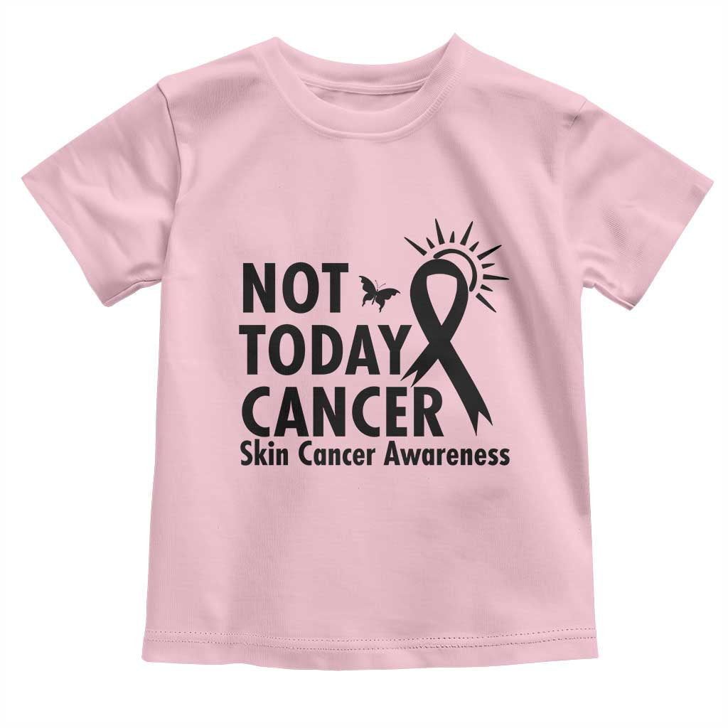 Melanoma Awareness Skin Cancer Warrior Toddler T Shirt Not Today Cancer TS12 Light Pink Print Your Wear