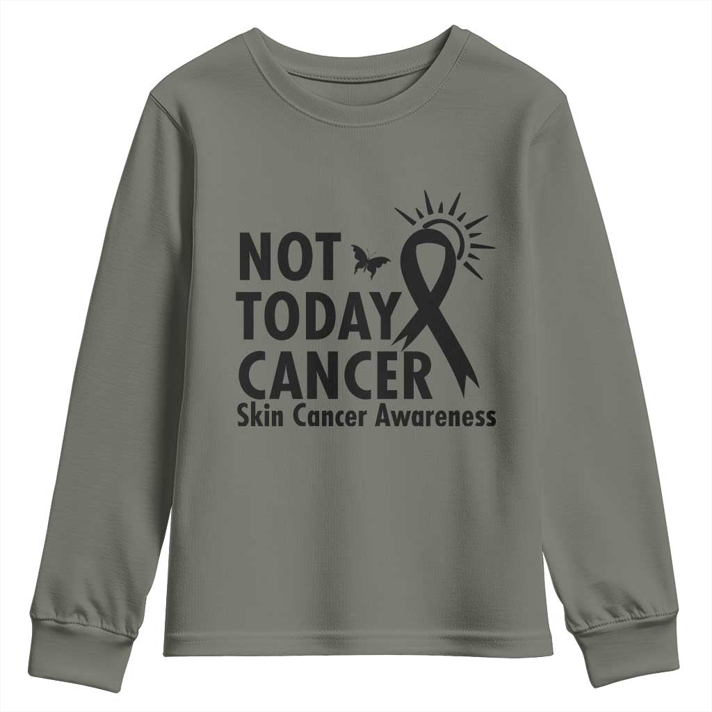 Melanoma Awareness Skin Cancer Warrior Youth Sweatshirt Not Today Cancer TS12 Military Green Print Your Wear