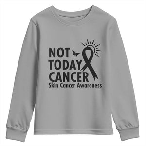 Melanoma Awareness Skin Cancer Warrior Youth Sweatshirt Not Today Cancer TS12 Sport Gray Print Your Wear