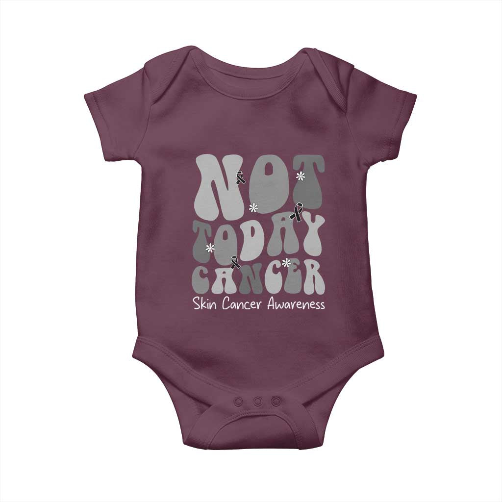 Not Today Melanoma Warrior Skeleton Cancer Fighter Baby Onesie TS12 Maroon Print Your Wear