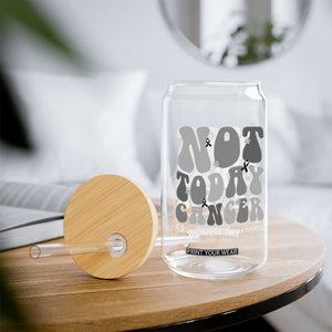 Not Today Melanoma Warrior Skeleton Cancer Fighter Glass Can TS12 Print Your Wear
