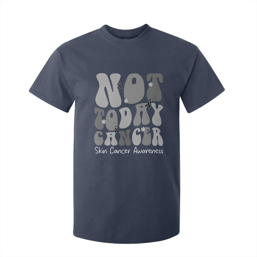 Not Today Melanoma Warrior Skeleton Cancer Fighter T Shirt For Kid TS12 Navy Print Your Wear