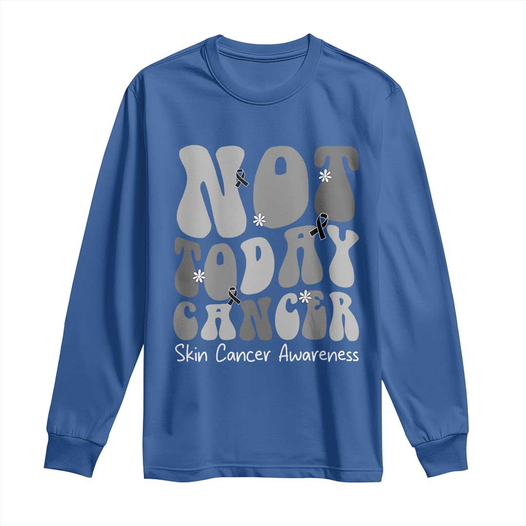 Not Today Melanoma Warrior Skeleton Cancer Fighter Long Sleeve Shirt TS12 Royal Blue Print Your Wear
