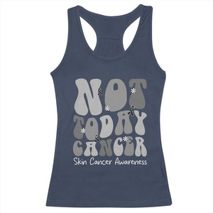 Not Today Melanoma Warrior Skeleton Cancer Fighter Racerback Tank Top TS12 Navy Print Your Wear