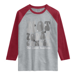 Not Today Melanoma Warrior Skeleton Cancer Fighter Raglan Shirt TS12 Heather Gray Heather Red Print Your Wear
