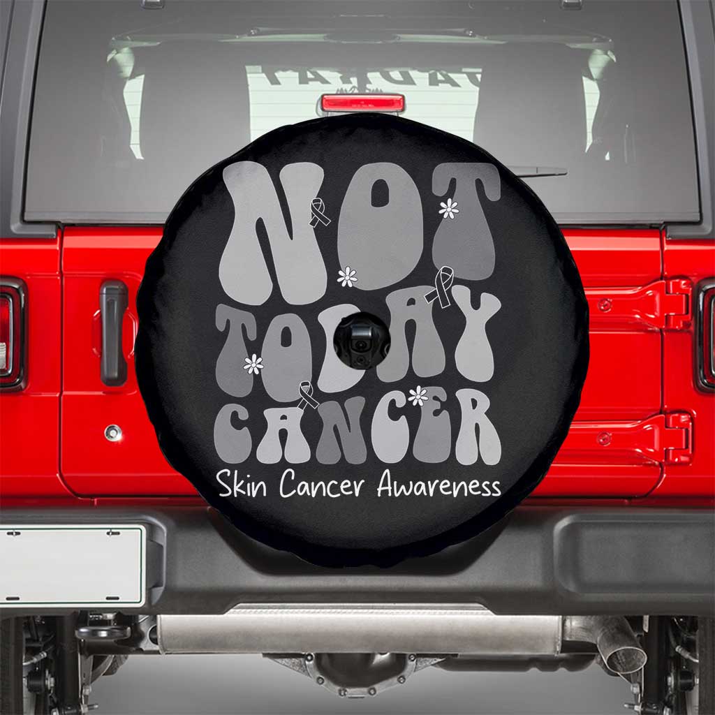 Not Today Melanoma Warrior Skeleton Cancer Fighter Spare Tire Cover TS12 Black Print Your Wear