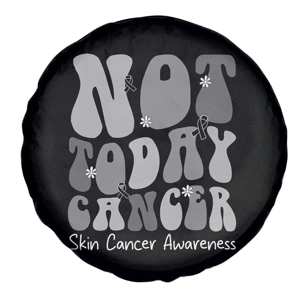 Not Today Melanoma Warrior Skeleton Cancer Fighter Spare Tire Cover TS12 Print Your Wear