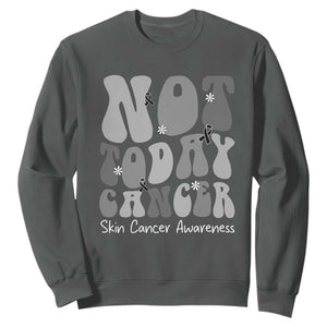 Not Today Melanoma Warrior Skeleton Cancer Fighter Sweatshirt TS12 Dark Heather Print Your Wear