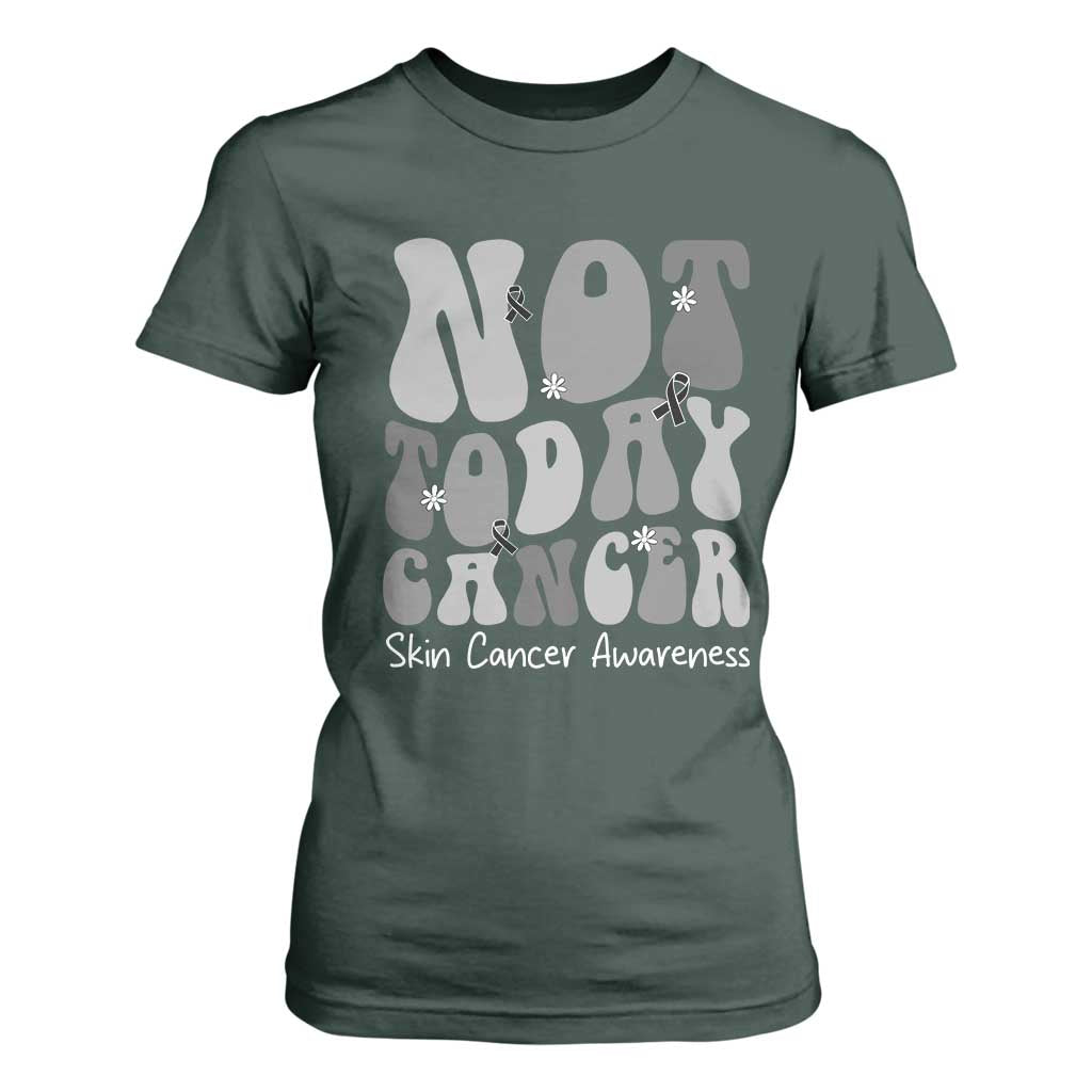 Not Today Melanoma Warrior Skeleton Cancer Fighter T Shirt For Women TS12 Dark Forest Green Print Your Wear