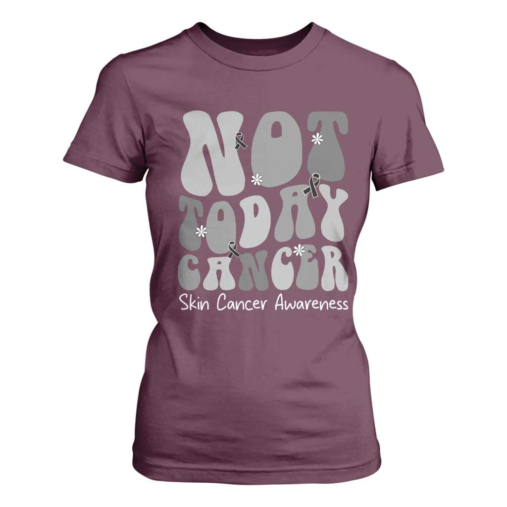 Not Today Melanoma Warrior Skeleton Cancer Fighter T Shirt For Women TS12 Maroon Print Your Wear