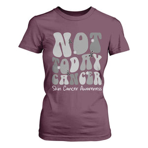 Not Today Melanoma Warrior Skeleton Cancer Fighter T Shirt For Women TS12 Maroon Print Your Wear