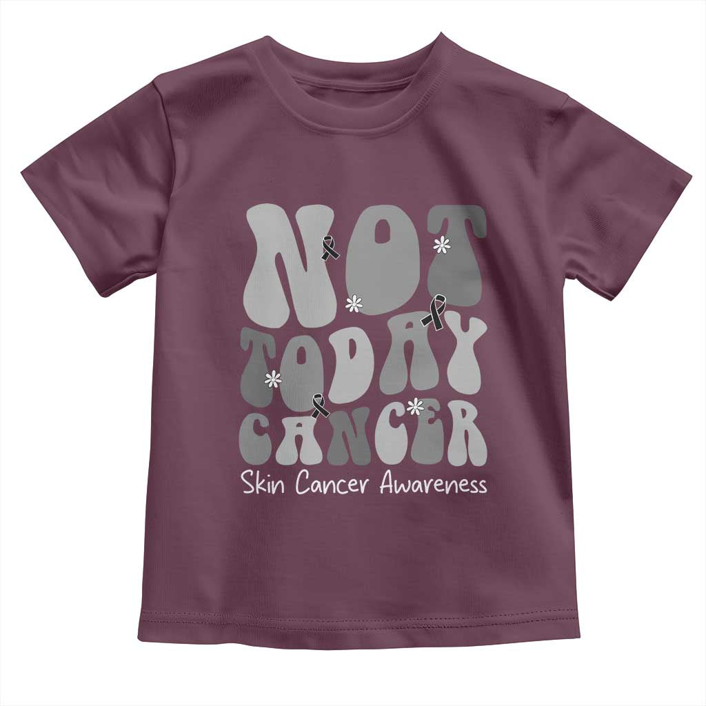 Not Today Melanoma Warrior Skeleton Cancer Fighter Toddler T Shirt TS12 Maroon Print Your Wear