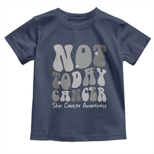 Not Today Melanoma Warrior Skeleton Cancer Fighter Toddler T Shirt TS12 Navy Print Your Wear