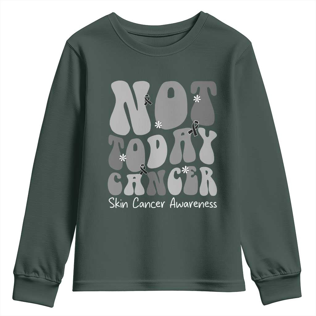Not Today Melanoma Warrior Skeleton Cancer Fighter Youth Sweatshirt TS12 Dark Forest Green Print Your Wear