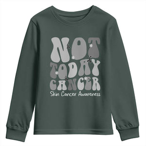 Not Today Melanoma Warrior Skeleton Cancer Fighter Youth Sweatshirt TS12 Dark Forest Green Print Your Wear
