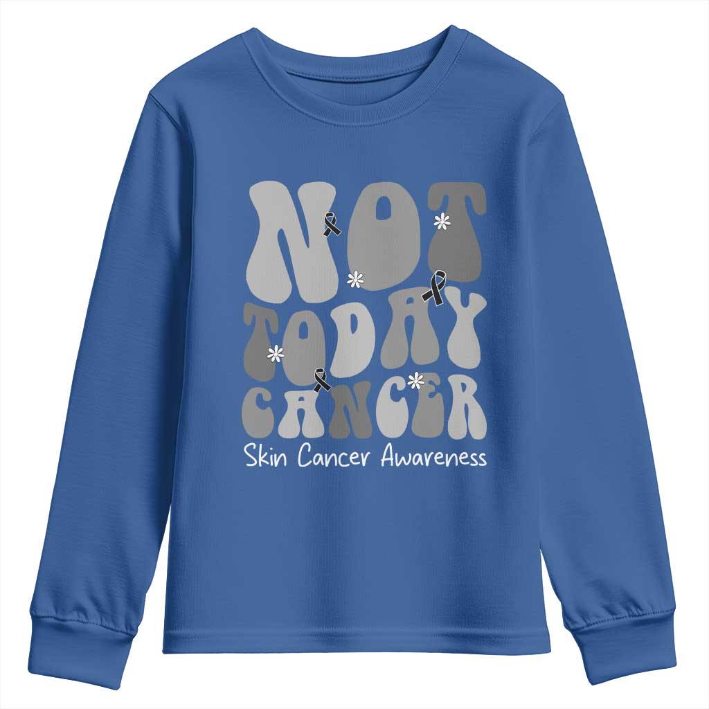 Not Today Melanoma Warrior Skeleton Cancer Fighter Youth Sweatshirt TS12 Royal Blue Print Your Wear