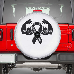 Melanoma Awareness Warrior Spare Tire Cover Never Give Up TS12 White Print Your Wear