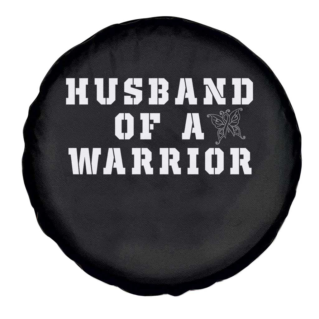 Husband Of A Warrior Spare Tire Cover Melanoma Awareness Wife Support TS12 Print Your Wear