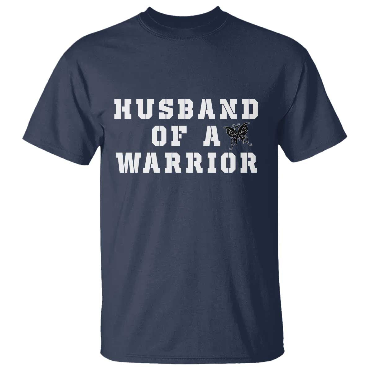 Husband Of A Warrior T Shirt Melanoma Awareness Wife Support TS12 Navy Print Your Wear