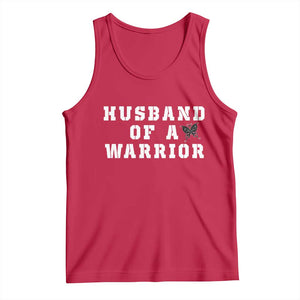 Husband Of A Warrior Tank Top Melanoma Awareness Wife Support TS12 Red Print Your Wear