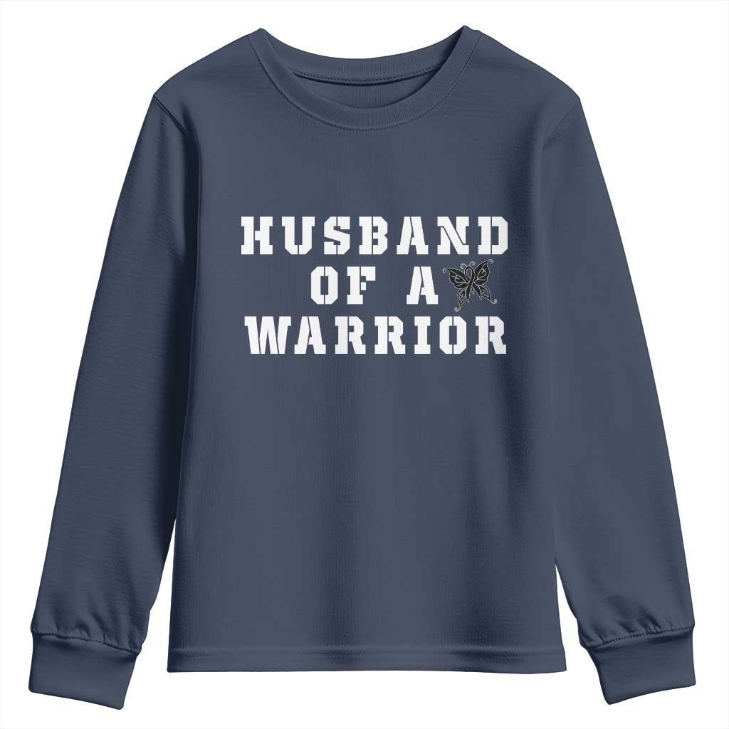 Husband Of A Warrior Youth Sweatshirt Melanoma Awareness Wife Support TS12 Navy Print Your Wear