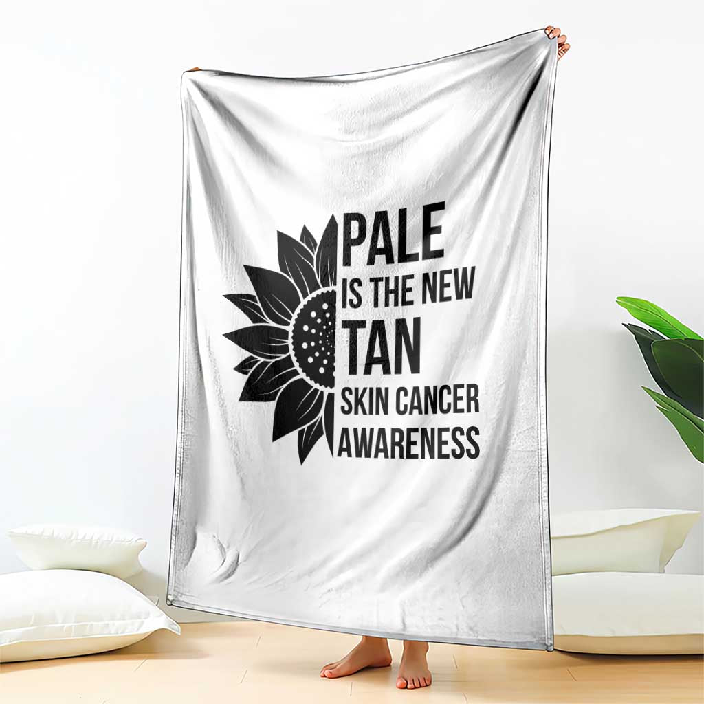 Skin Cancer Survivor Warrior Throw Blanket Pale Is The New Tan TS12 Print Your Wear
