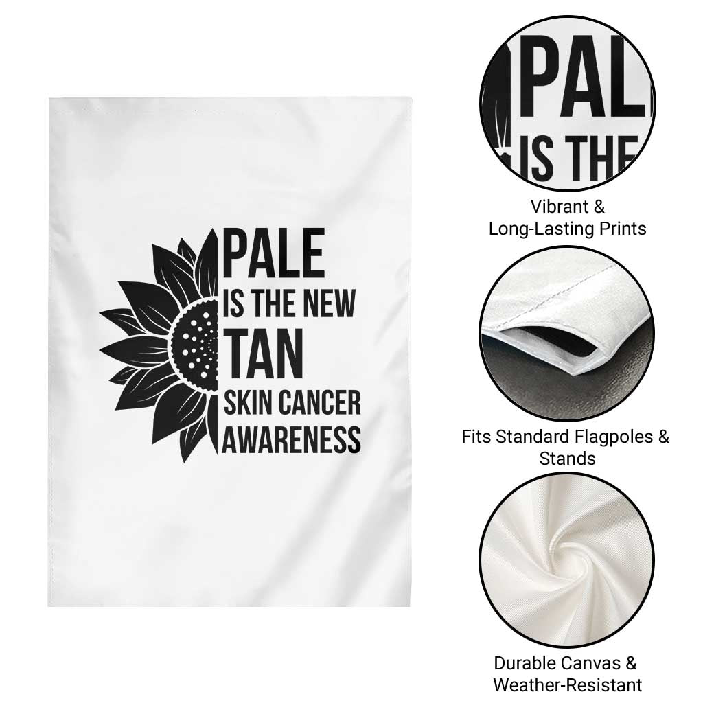 Skin Cancer Survivor Warrior Garden Flag Pale Is The New Tan TS12 Print Your Wear