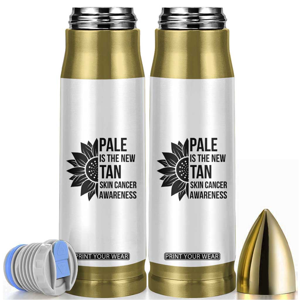 Skin Cancer Survivor Warrior Bullet Tumbler Pale Is The New Tan TS12 White Print Your Wear