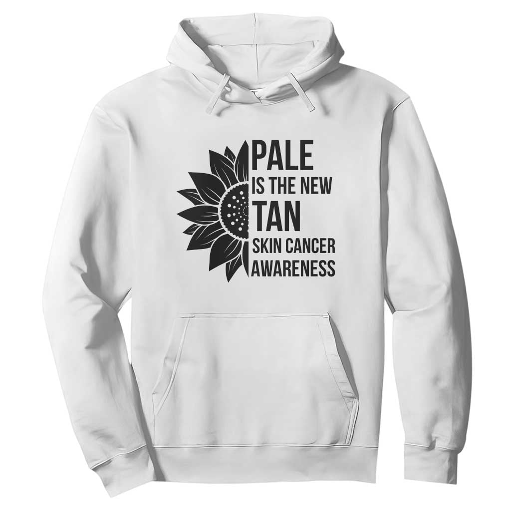 Skin Cancer Survivor Warrior Hoodie Pale Is The New Tan TS12 White Print Your Wear