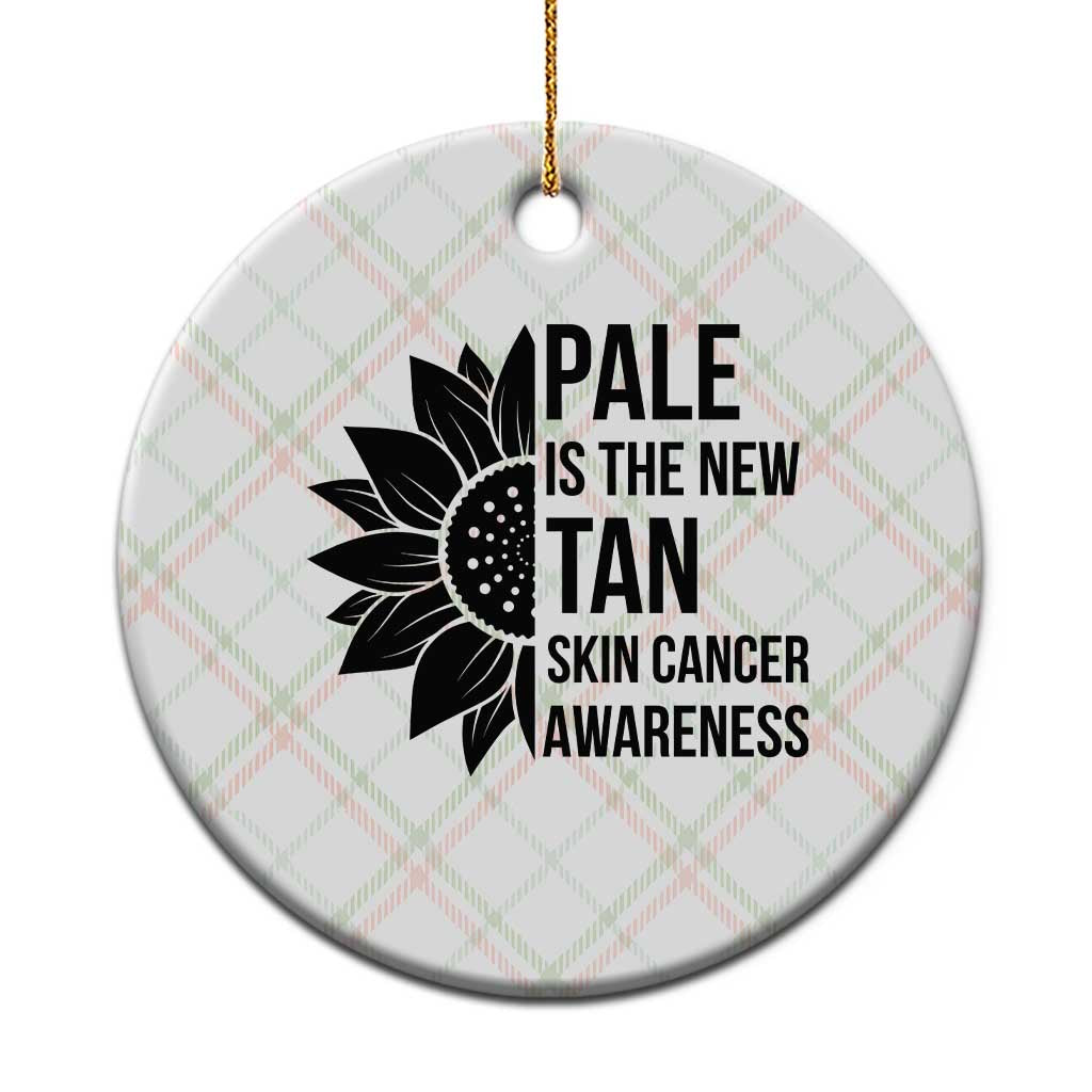 Skin Cancer Survivor Warrior Ceramic Ornament Pale Is The New Tan TS12 1pc Christmas Plaid Print Your Wear