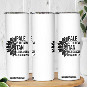 Skin Cancer Survivor Warrior Skinny Tumbler Pale Is The New Tan TS12 Print Your Wear