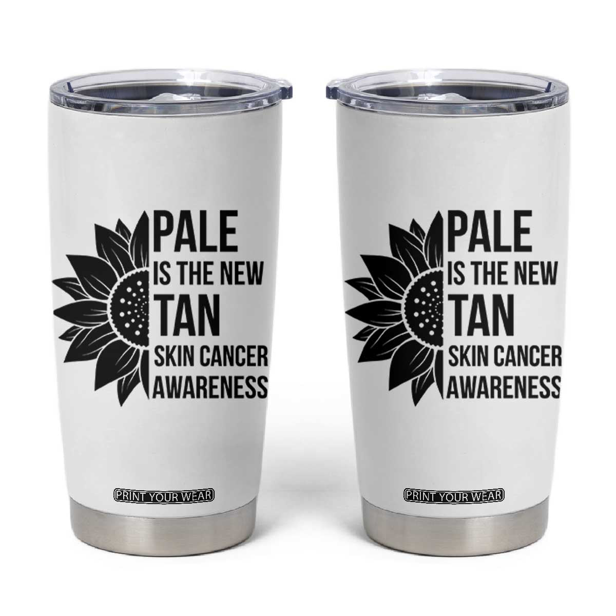 Skin Cancer Survivor Warrior Tumbler Cup Pale Is The New Tan TS12 White Print Your Wear