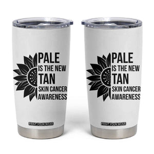 Skin Cancer Survivor Warrior Tumbler Cup Pale Is The New Tan TS12 White Print Your Wear