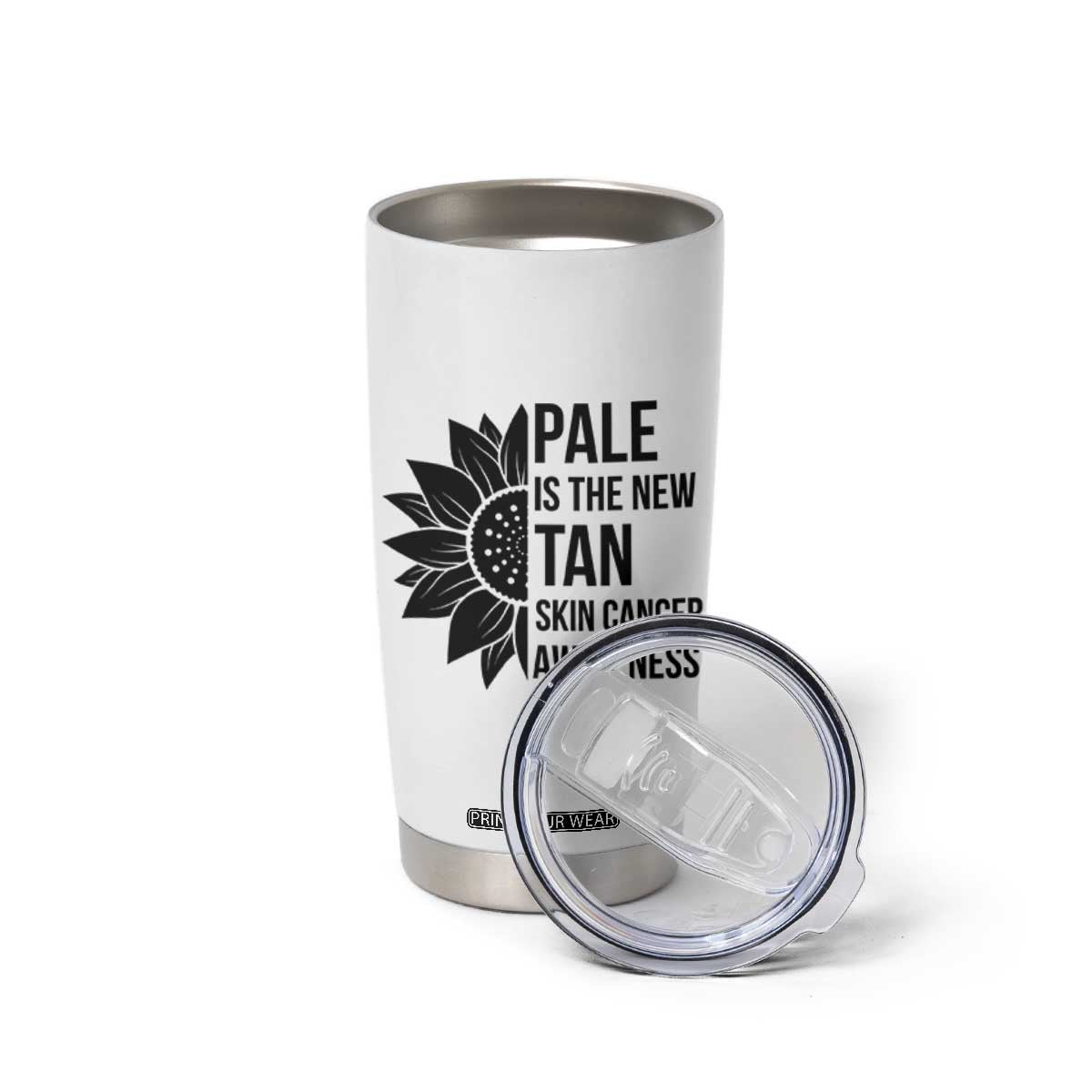 Skin Cancer Survivor Warrior Tumbler Cup Pale Is The New Tan TS12 Print Your Wear
