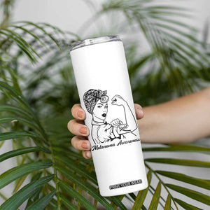 Melanoma Awareness Strong Woman Skinny Tumbler Feminist Warrior TS12 Print Your Wear