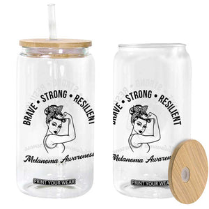 Melanoma Awareness Strong Woman Glass Can Brave Strong Resilient Warrior TS12 Print Your Wear