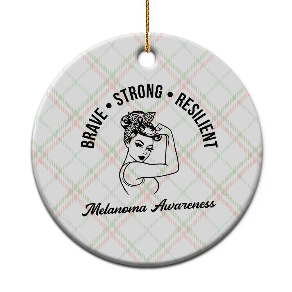 Melanoma Awareness Strong Woman Ceramic Ornament Brave Strong Resilient Warrior TS12 1pc Christmas Plaid Print Your Wear