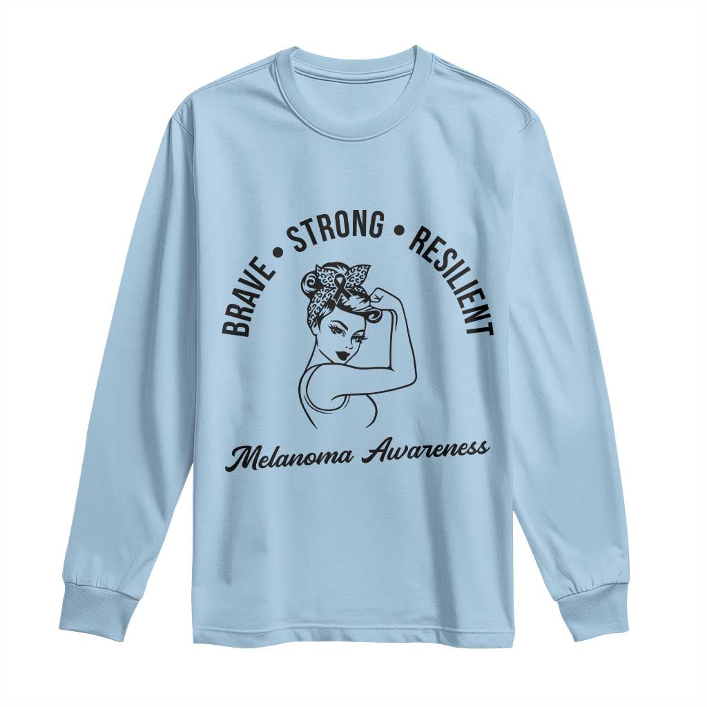 Melanoma Awareness Strong Woman Long Sleeve Shirt Brave Strong Resilient Warrior TS12 Light Blue Print Your Wear