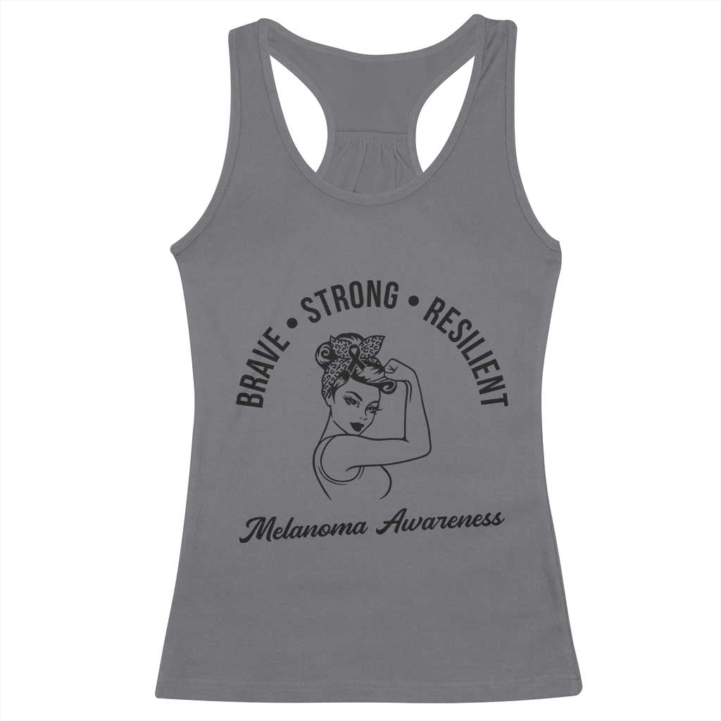 Melanoma Awareness Strong Woman Racerback Tank Top Brave Strong Resilient Warrior TS12 Charcoal Print Your Wear