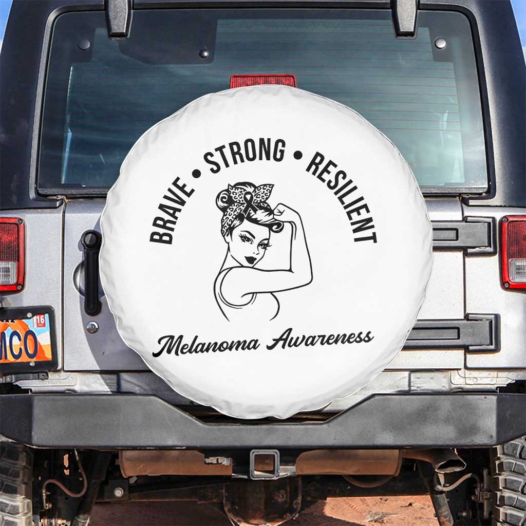Melanoma Awareness Strong Woman Spare Tire Cover Brave Strong Resilient Warrior TS12 No hole White Print Your Wear