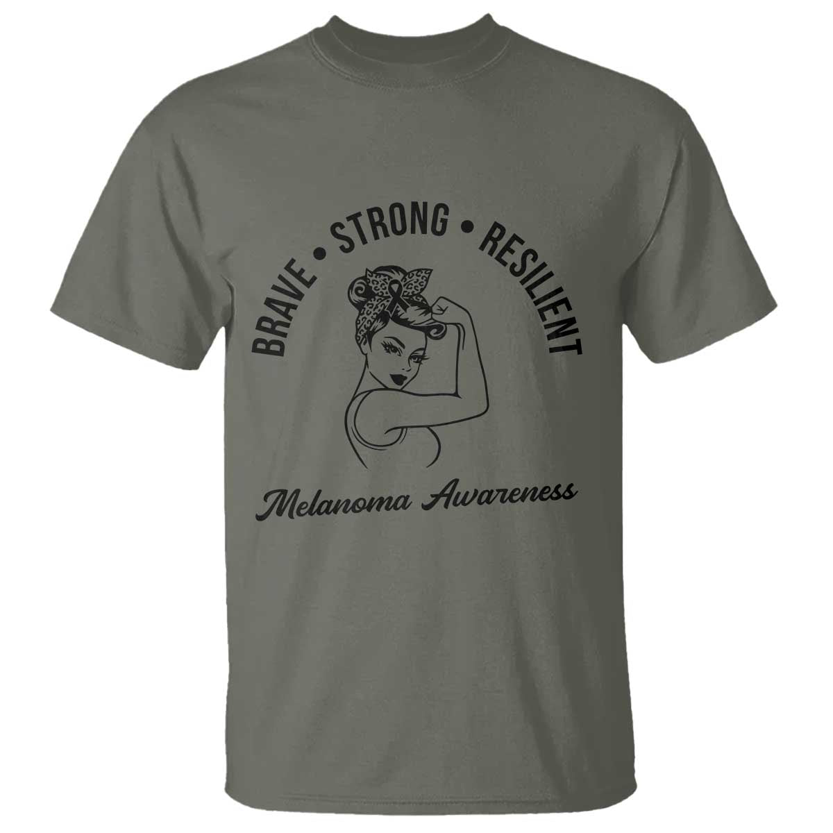 Melanoma Awareness Strong Woman T Shirt Brave Strong Resilient Warrior TS12 Military Green Print Your Wear