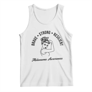 Melanoma Awareness Strong Woman Tank Top Brave Strong Resilient Warrior TS12 White Print Your Wear