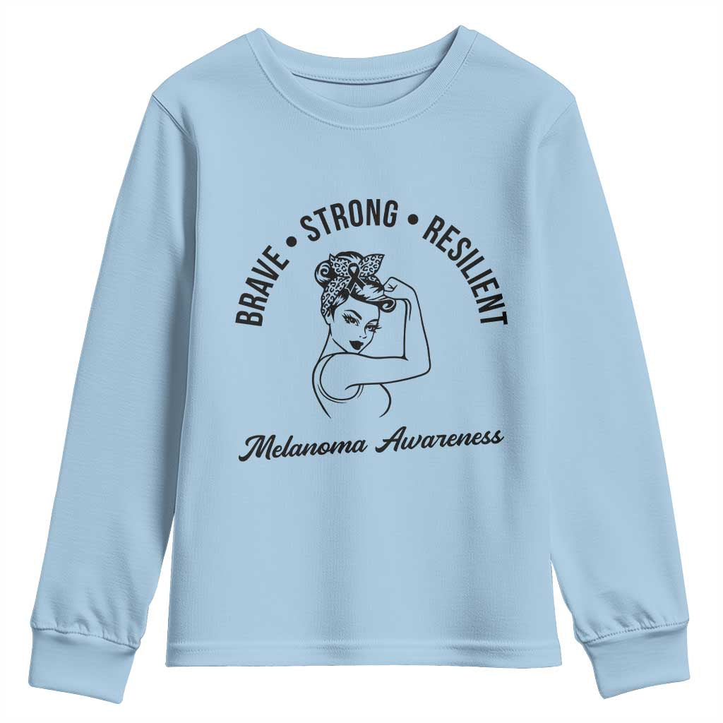 Melanoma Awareness Strong Woman Youth Sweatshirt Brave Strong Resilient Warrior TS12 Light Blue Print Your Wear