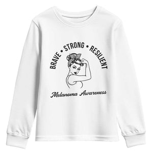 Melanoma Awareness Strong Woman Youth Sweatshirt Brave Strong Resilient Warrior TS12 White Print Your Wear