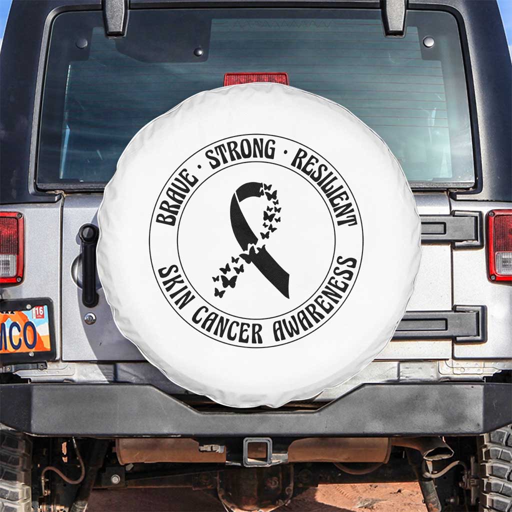 Melanoma Awareness Spare Tire Cover Brave Strong Resilient Warrior TS12 No hole White Print Your Wear