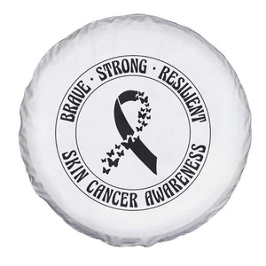 Melanoma Awareness Spare Tire Cover Brave Strong Resilient Warrior TS12 Print Your Wear